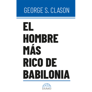 EL HOMBRE MAS RICO DE BABILONIA