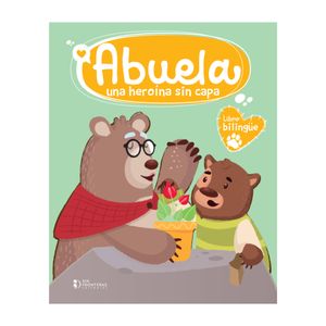 COLECCIÓN HEROES SIN CAPA: ABUELA